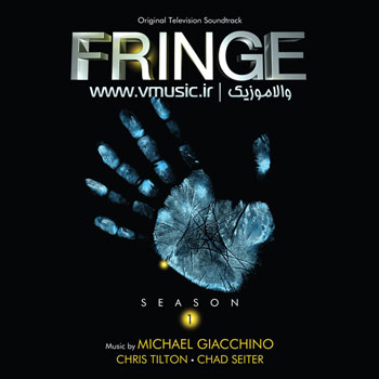 Fringe - 2010 - Season 1 (Michael Giacchino, Chris Tilton, Chad Seiter)
